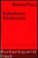 Katholisches Kirchenrecht (= Uni-Taschenbücher, Bd. 1395).