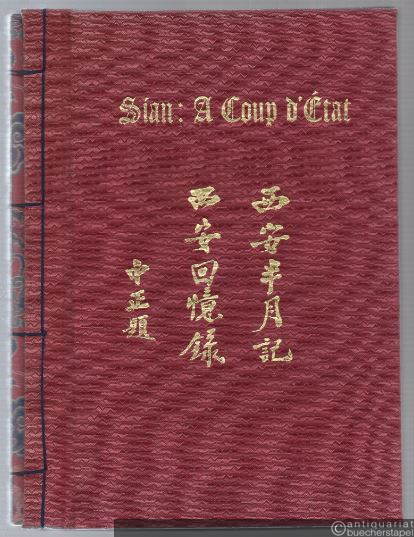  - Sian: A Coup d'Etat. A Fortnight in Sian: Extracts from a Diary.