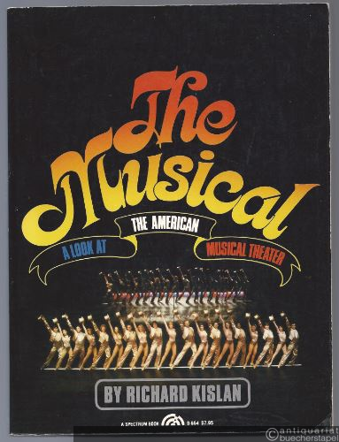  - The Musical. A Lock at the American Musical Theater.