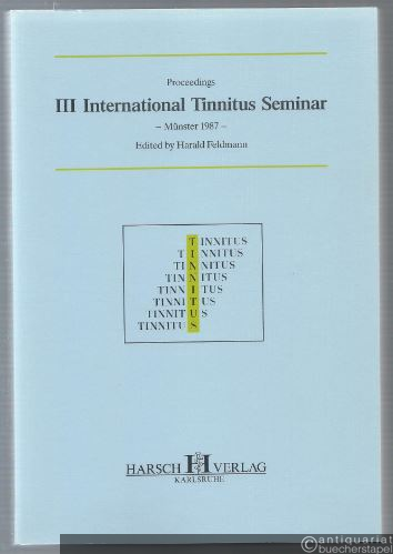  - Proceedings III International Tinnitus Seminar. Münster 1987.