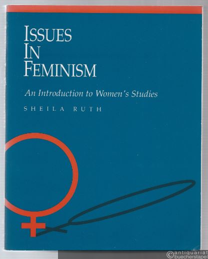  - Issues in Feminism. An Introduction to Women's Studies.