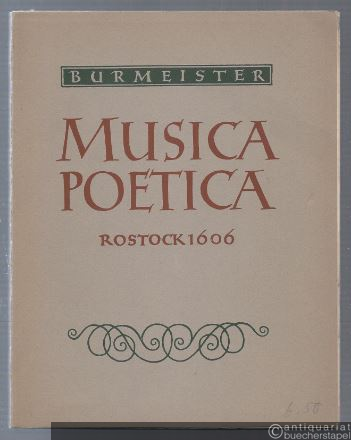  - Musica Poetica Rostock 1606 (= Documenta Musicologica. Erste Reihe: Druckschriften - Faksimiles, X).