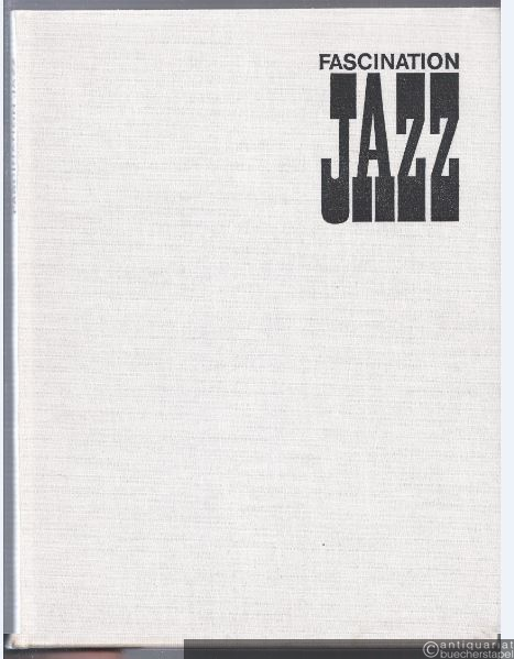  - Fascination Jazz. Jazz in der DDR.