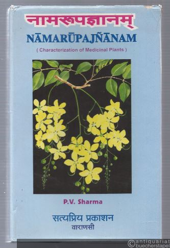  - Namarupajnanam. Characterization of medicinal plants based on etymological derivation of names and synonyms (A study of 150 plants).