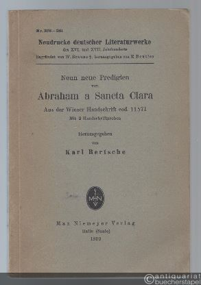  - Neun neue Predigten von Abraham a Sancta Clara. Aus der Wiener Handschrift cod. 11571.