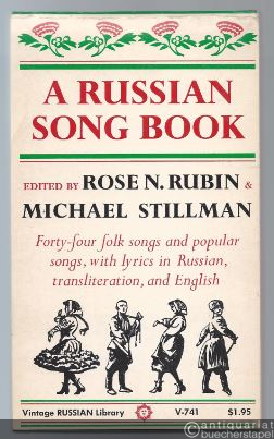  - A Russian Song Book. Forty-four folk songs and popular songs, with lyrics in Russian, transliteration, and English.