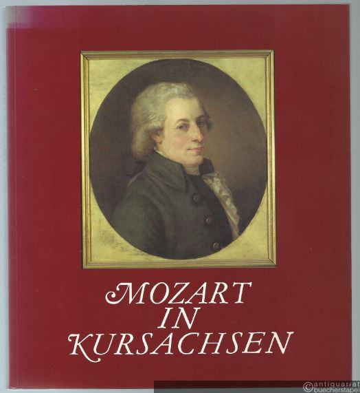  - Mozart in Kursachsen.