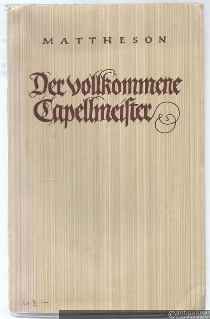  - Der vollkommene Capellmeister 1739 (= Documenta Musicologica. Erste Reihe: Druckschriften - Faksimiles, V).