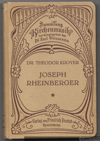  - Joseph Rheinberger (= Sammlung Kirchenmusik. Doppelbändchen XIV und XV).
