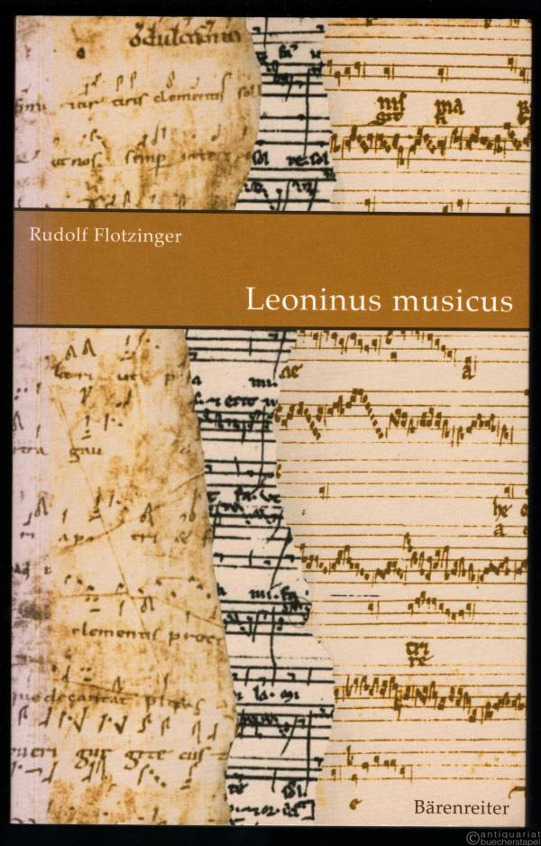  - Leoninus musicus und der Magnus liber organi.