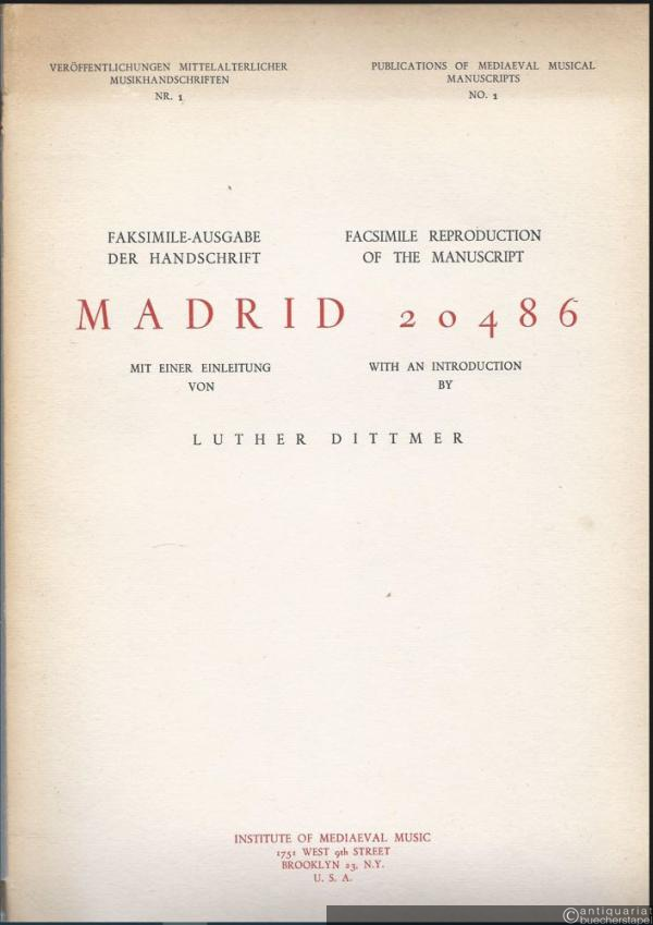  - Faksimile-Ausgabe der Handschrift Madrid 20486 (= Veröffentlichungen mittelalterlicher Musikhandschriften Nr. 1).