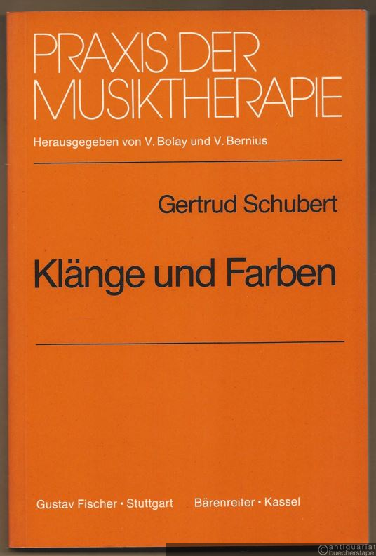  - Klänge und Farben. Formen der Musiktherapie und der Maltherapie (= Praxis der Musiktherapie, hrsg. v. V. Bolay u. V. Bernius, Band 2).