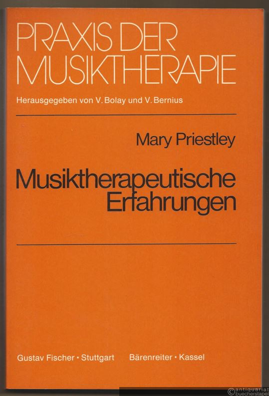  - Musiktherapeutische Erfahrungen. Grundlagen und Praxis (= Praxis der Musiktherapie, hrsg. v. V. Bolay u. V. Bernius, Band 1).