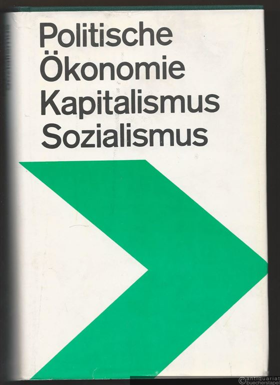  - Politische Ökonomie des Kapitalismus und des Sozialismus. Lehrbuch für das marxistisch-leninistische Grundlagenstudium.