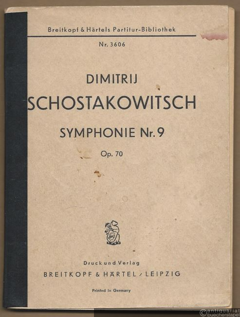 - Dimitrij Schostakowitsch Symphonie Nr. 9, op. 70 (= Breitkopf & Härtels Partitur-Bibliothek Nr. 3606).