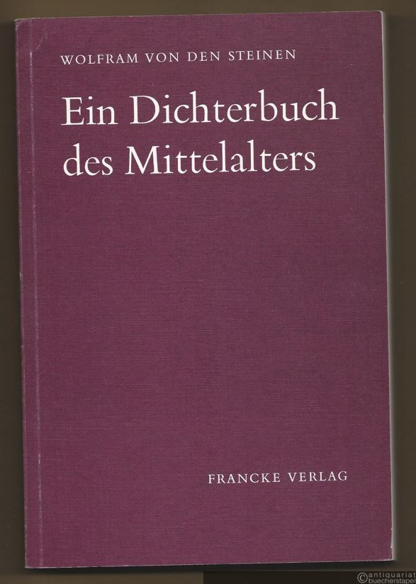  - Ein Dichterbuch des Mittelalters.