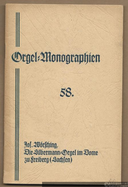  - Die Silbermann-Orgel im Dome zu Freiberg (Sachsen) (= Orgel-Monographien 58).
