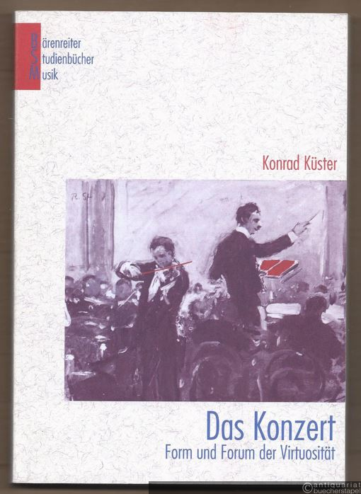 - Das Konzert. Form und Forum der Virtuosität (= Bärenreiter Studienbücher Musik, Bd. 6).  - Das Konzert. Form und Forum der Virtuosität (= Bärenreiter Studienbücher Musik, Bd. 6).