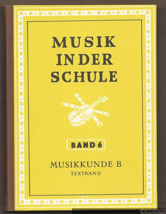 - Musikkunde B. Textband / Musiklesebuch (= Musik in der Schule, Band 6).  - Musikkunde B. Textband / Musiklesebuch (= Musik in der Schule, Band 6).