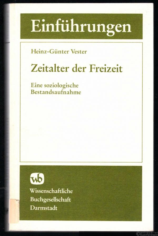- Zeitalter der Freizeit. Eine soziologische Bestandsaufnahme.  - Zeitalter der Freizeit. Eine soziologische Bestandsaufnahme.