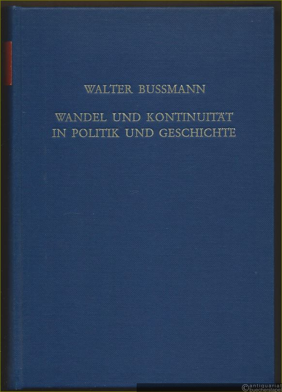 - Wandel und Kontinuität in Politik und Geschichte. Ausgewählte Aufsätze zum 60. Geburtstag.  - Wandel und Kontinuität in Politik und Geschichte. Ausgewählte Aufsätze zum 60. Geburtstag.