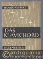 Das Klavichord. Geschichte und technische Betrachtung des "eigentlichen Claviers".