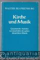 Kirche und Musik. Gesammelte Aufsätze zur Geschichte der gottesdienstlichen Musik.