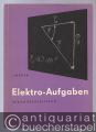 Elektro-Aufgaben: Übungsaufgaben zu den Grundlagen der Elektrotechnik (mit Lösungen), Band 2: Wechselstrom.