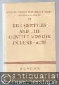The Gentiles and the Gentile Mission in Luke-Acts (= Society for New Testament Studies, Monograph Series 23).