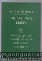 Die Pastoralbriefe (= Theologischer Handkommentar zum Neuen Testament in neuer Bearbeitung, Band 13).