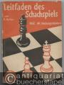 Leitfaden des Schachspiels. Mit 44 Stellungsbildern (= Lehrmeister-Bücherei, Nr. 191/94).