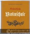 Gründliche Violinschule. Faksimile-Nachdruck der 3. Auflage, Augsburg 1789.