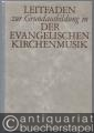 Leitfaden zur Grundausbildung in der evangelischen Kirchenmusik (= Hänssler-Edition 24.001).