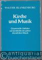 Kirche und Musik. Gesammelte Aufsätze zur Geschichte der gottesdienstlichen Musik.