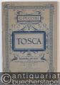 Tosca. Musikdrama in drei Akten [Textbuch].