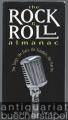 The Rock & Roll almanach. The songs, the stars, the scandals, the stories.
