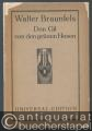 Don Gil mit den grünen Hosen. Musikalische Komödie in drei Aufzügen (= Universal Edition No. 7378) [Textbuch zu Walter Braunfels' Op. 35].