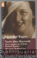 Nacht über Bayreuth. Die Geschichte der Enkelin Richard Wagners (= Die Frau in der Literatur).