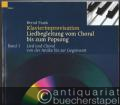 Klavierimprovisation. Liedbegleitung vom Choral bis zum Popsong. Band 1 (ED 9752-01): Lied und Choral von der Antike bis zur Gegenwart. Eine stilistische Anleitung für die Praxis. Band 2 (ED 9572-02): Internationale Folklore und Rock / Pop / Jazzsong. Klavierimprovisation. Liedbegleitung vom Choral bis zum Popsong. Band 1 (ED 9752-01): Lied und Choral von der Antike bis zur Gegenwart. Eine stilistische Anleitung für die Praxis. Band 2 (ED 9572-02): Internationale Folklore und Rock / Pop / Jazzsong.