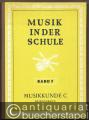 Musikkunde C. Beispielband (= Musik in der Schule, Band 7). Musikkunde C. Beispielband (= Musik in der Schule, Band 7).