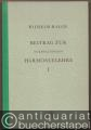 Beitrag zur durmolltonalen Harmonielehre, I: Lehrbuch. Beitrag zur durmolltonalen Harmonielehre, I: Lehrbuch.