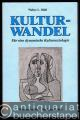 Kulturwandel. Für eine dynamische Kultursoziologie. Kulturwandel. Für eine dynamische Kultursoziologie.