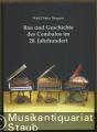 Bau und Geschichte des Cembalos im 20. Jahrhundert. Bau und Geschichte des Cembalos im 20. Jahrhundert.