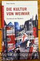 Die Kultur von Weimar. Durchbruch der Moderne (= Deutsche Geschichte im 20. Jahrhundert, Band 5). Die Kultur von Weimar. Durchbruch der Moderne (= Deutsche Geschichte im 20. Jahrhundert, Band 5).
