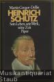 Heinrich Schütz. Sein Leben. Sein Werk. Seine Zeit. Heinrich Schütz. Sein Leben. Sein Werk. Seine Zeit.