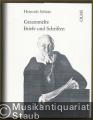 Gesammelte Briefe und Schriften. Gesammelte Briefe und Schriften.