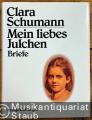 Mein liebes Julchen. Briefe von Clara Schumann an ihre Enkeltochter Julie Schumann mit Auszügen aus Julie Schumanns Tagebüchern und einem Bericht über ihre Begegnung mit Johannes Brahms. Mein liebes Julchen. Briefe von Clara Schumann an ihre Enkeltochter Julie Schumann mit Auszügen aus Julie Schumanns Tagebüchern und einem Bericht über ihre Begegnung mit Johannes Brahms.