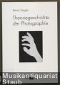 Theoriegeschichte der Photographie (= Bild und Text). Theoriegeschichte der Photographie (= Bild und Text).