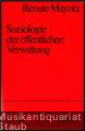 Soziologie der öffentlichen Verwaltung (= Uni-Taschenbücher, Bd. 765). Soziologie der öffentlichen Verwaltung (= Uni-Taschenbücher, Bd. 765).