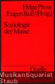 Soziologie der Masse (= Uni-Taschenbücher, Bd. 1304). Soziologie der Masse (= Uni-Taschenbücher, Bd. 1304).